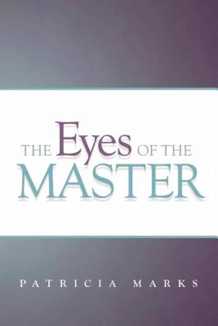 The Eyes of the Master