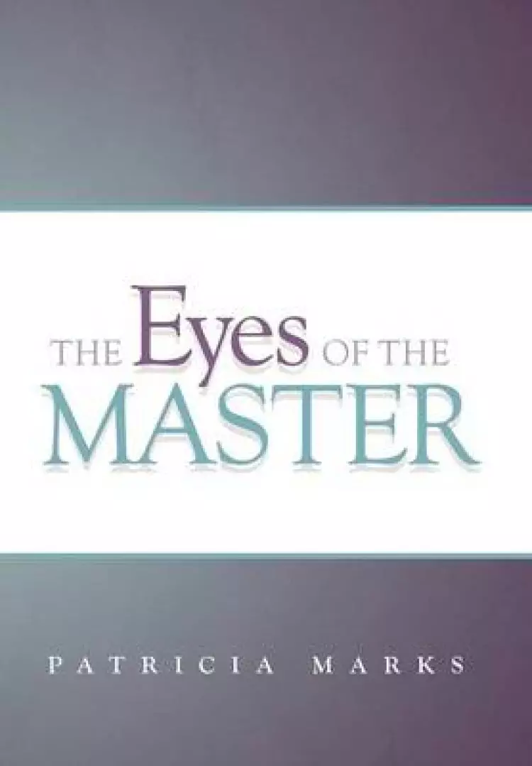 The Eyes of the Master