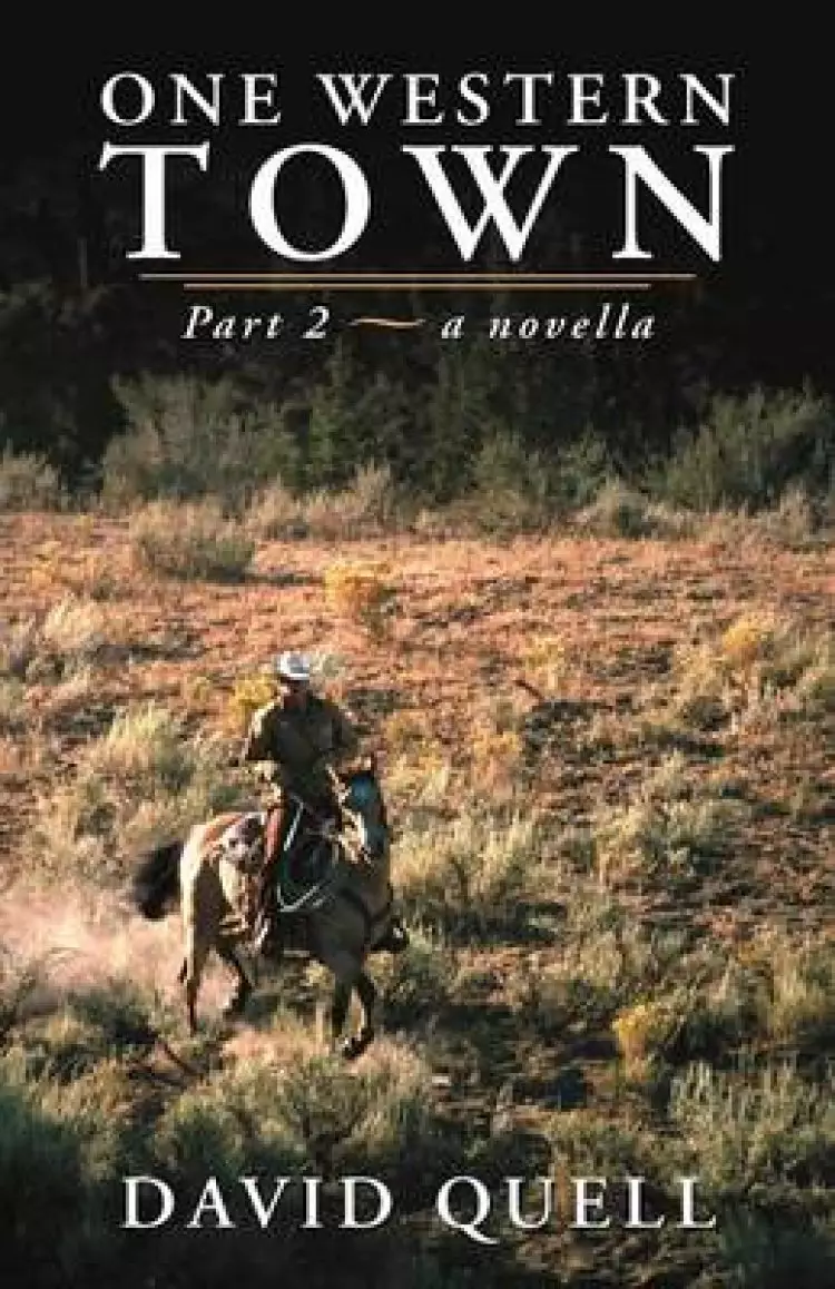 One Western Town: Part 2 a Novella