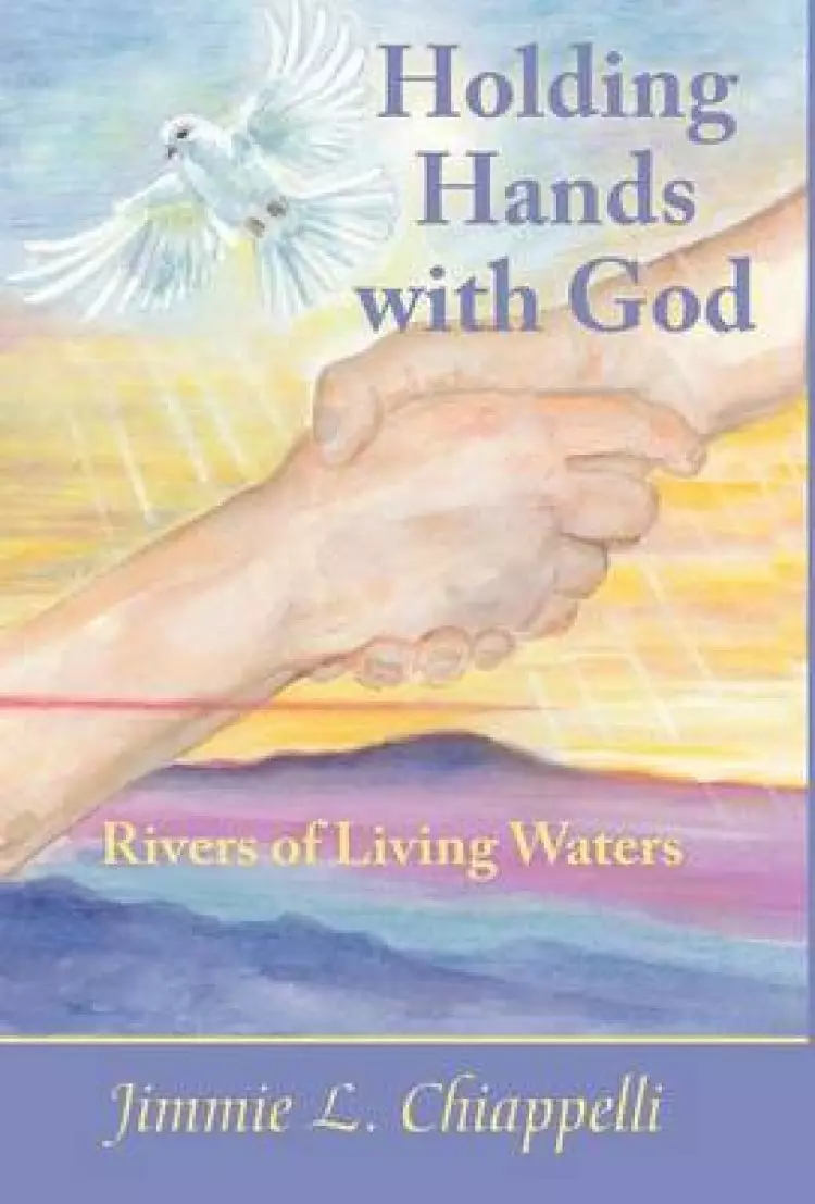 Holding Hands with God: Rivers of Living Waters