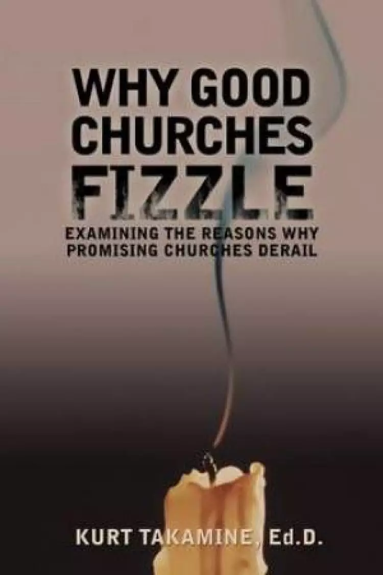 Why Good Churches Fizzle