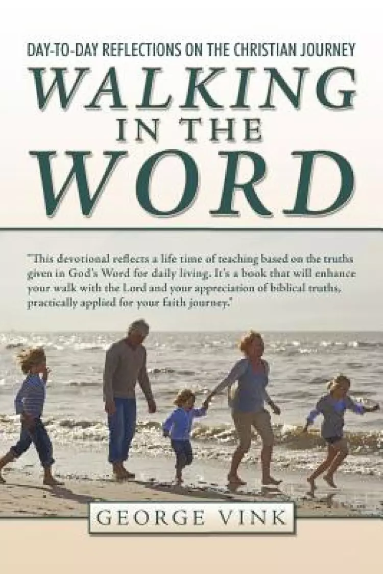 Walking in the Word: Day-To-Day Reflections on the Christian Journey
