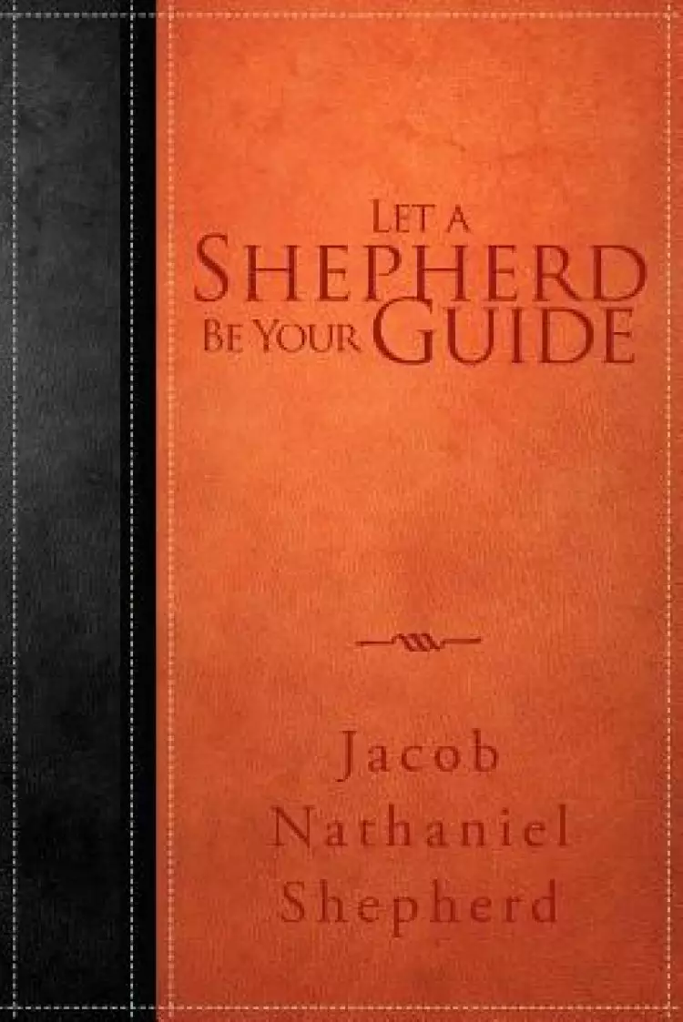 Let a Shepherd Be Your Guide