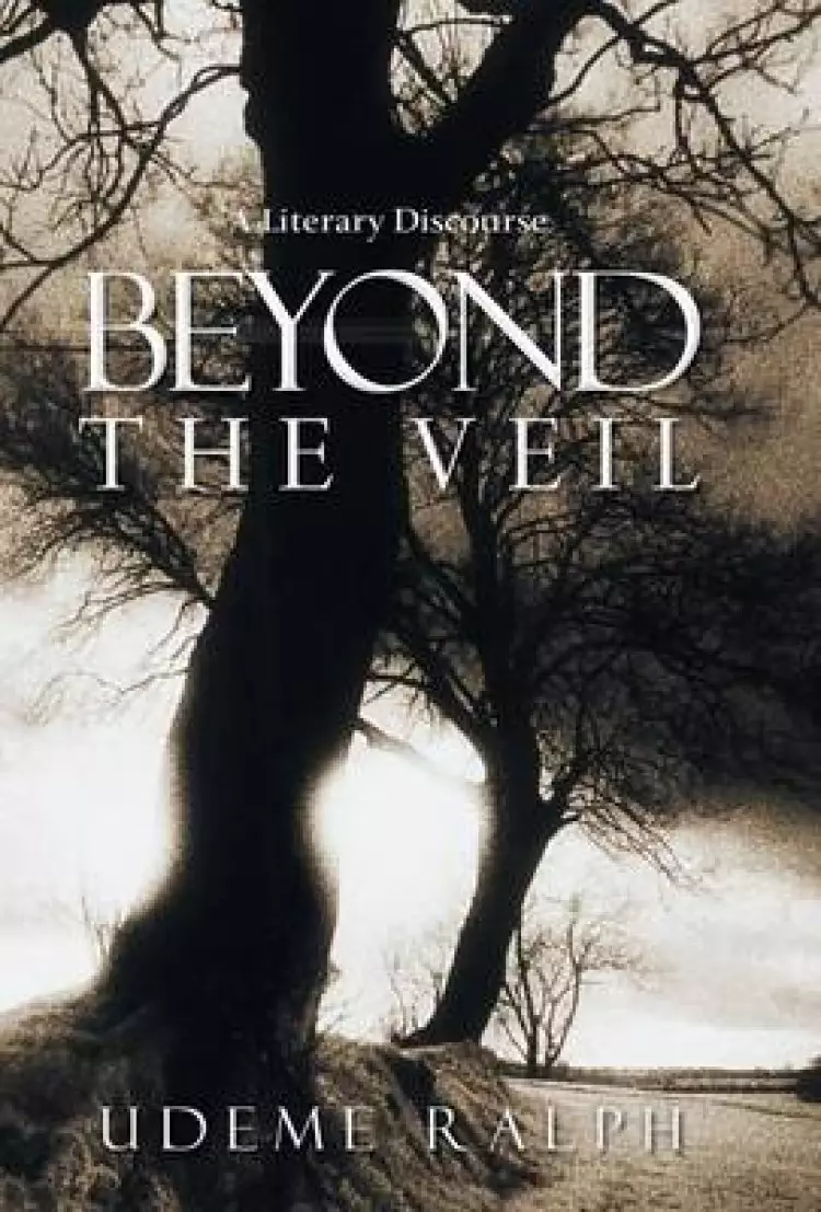 Beyond the Veil: A Literary Discourse