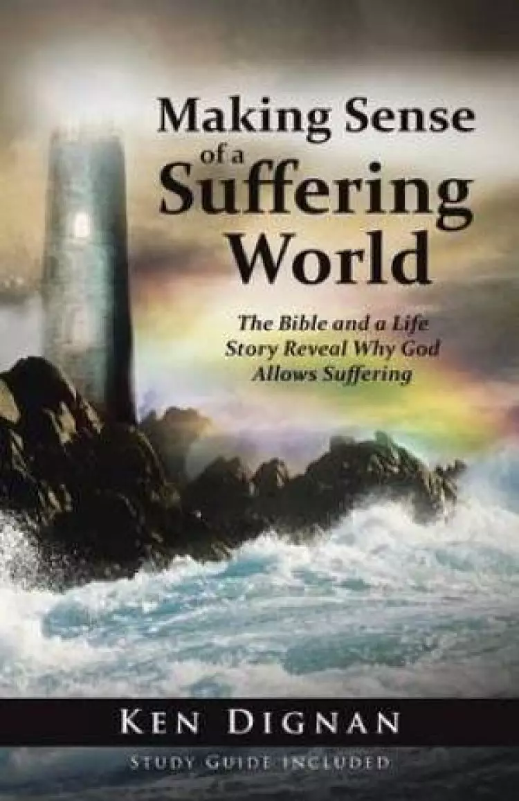 Making Sense of a Suffering World