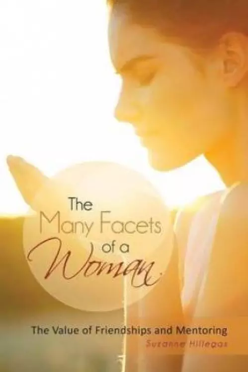 The Many Facets of a Woman