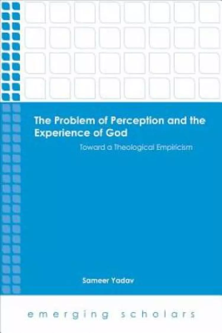 The Problem of Perception and the Experience of God