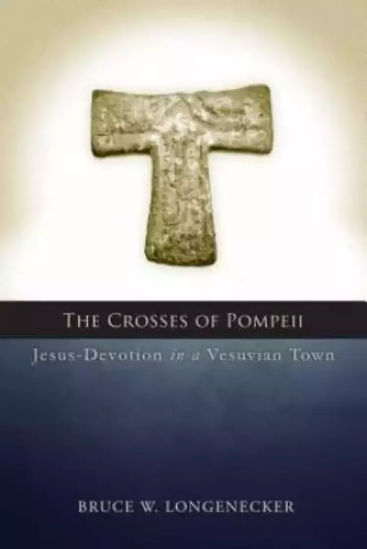 The Crosses of Pompeii