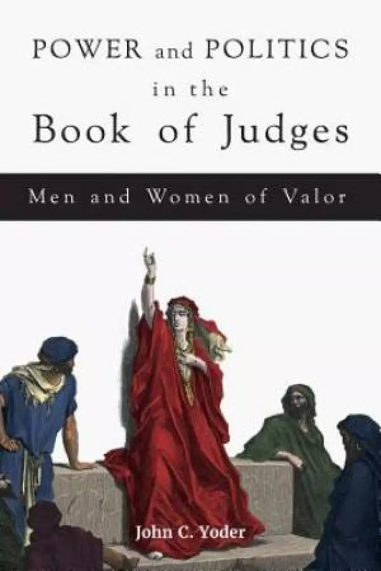 Power and Politics in the Book of Judges