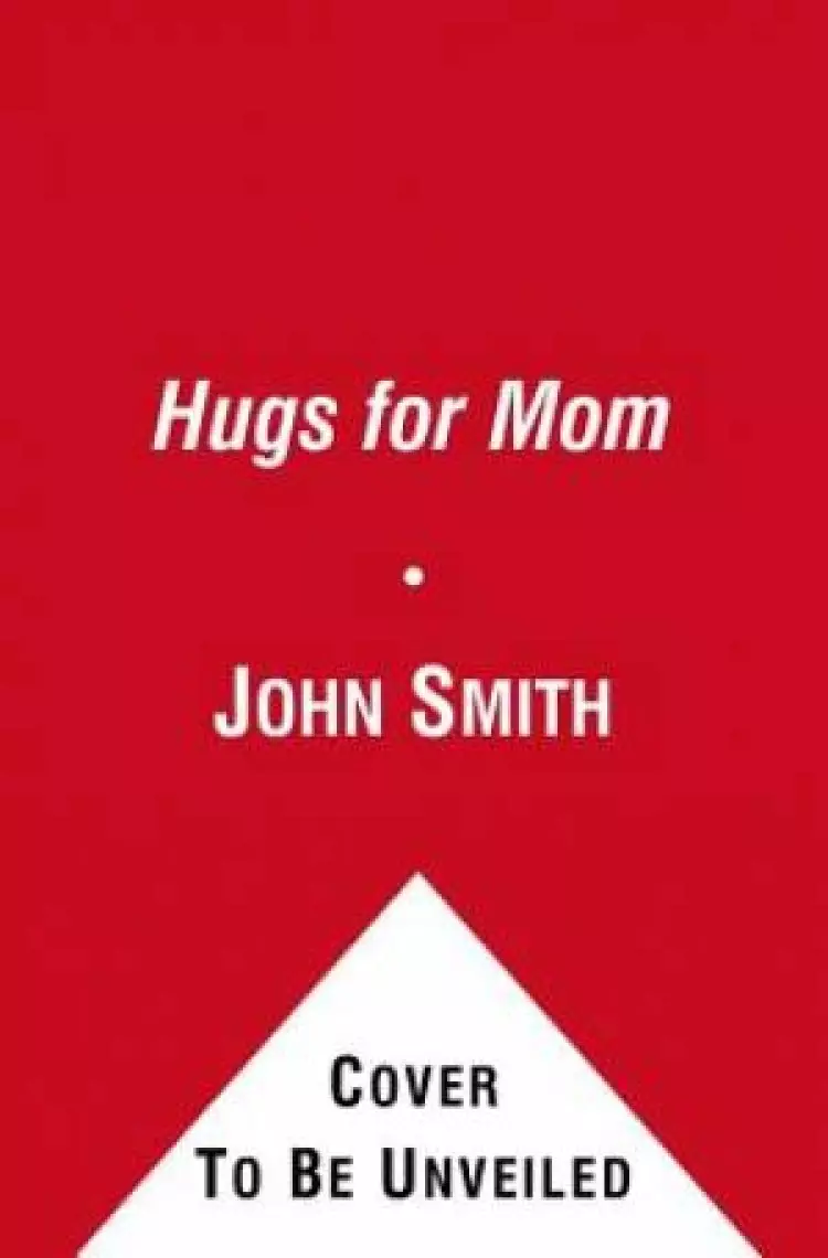 Hugs For Mom