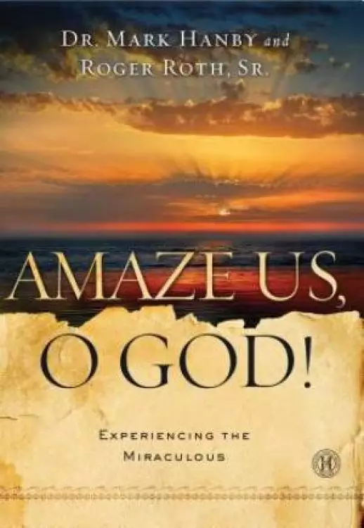 Amaze Us, O God!