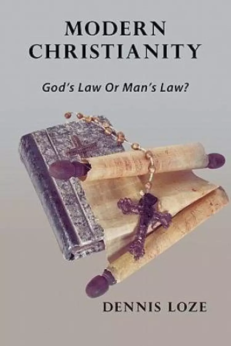 Modern Christianity: God's Law or Man's Law?