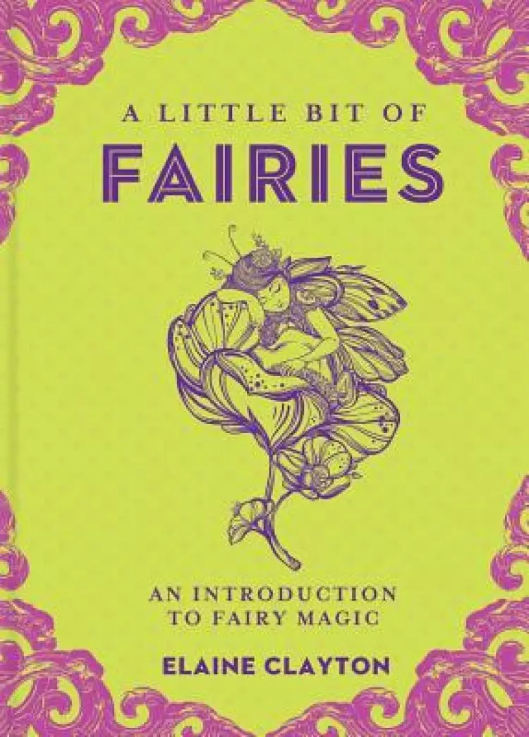 A Little Bit of Fairies: An Introduction to Fairy Magic