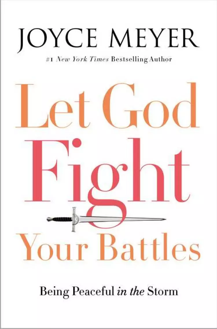 Let God Fight Your Battles: Being Peaceful in the Storm