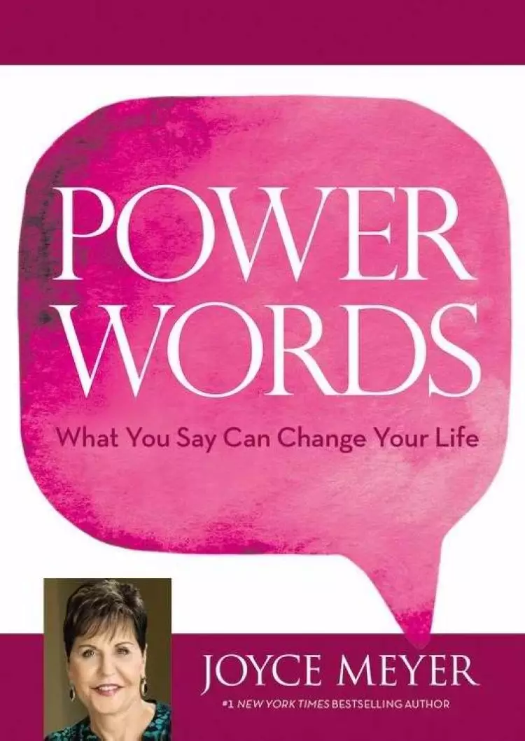 Power Words: What You Say Can Change Your Life