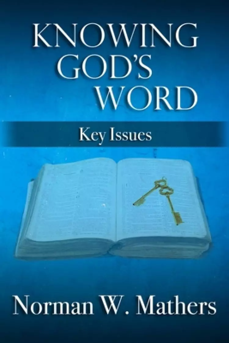 Knowing God's Word: Key Issues