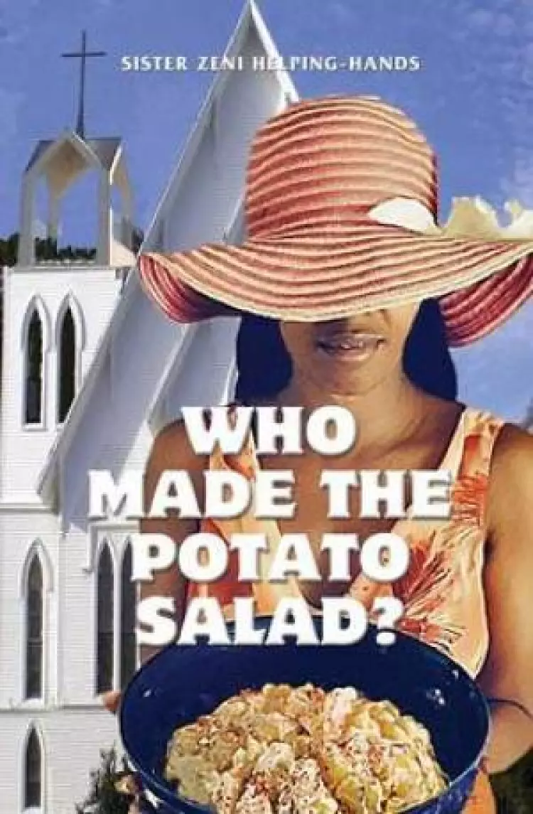 Who Made the Potato Salad?