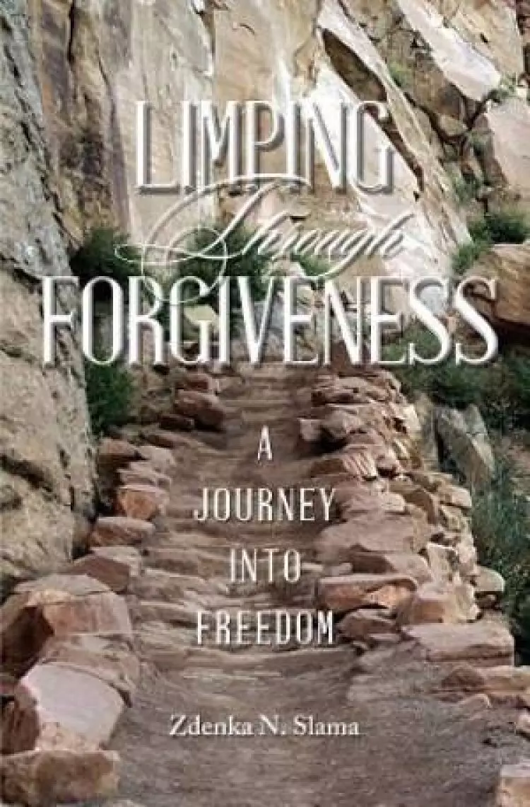 Limping Through Forgiveness