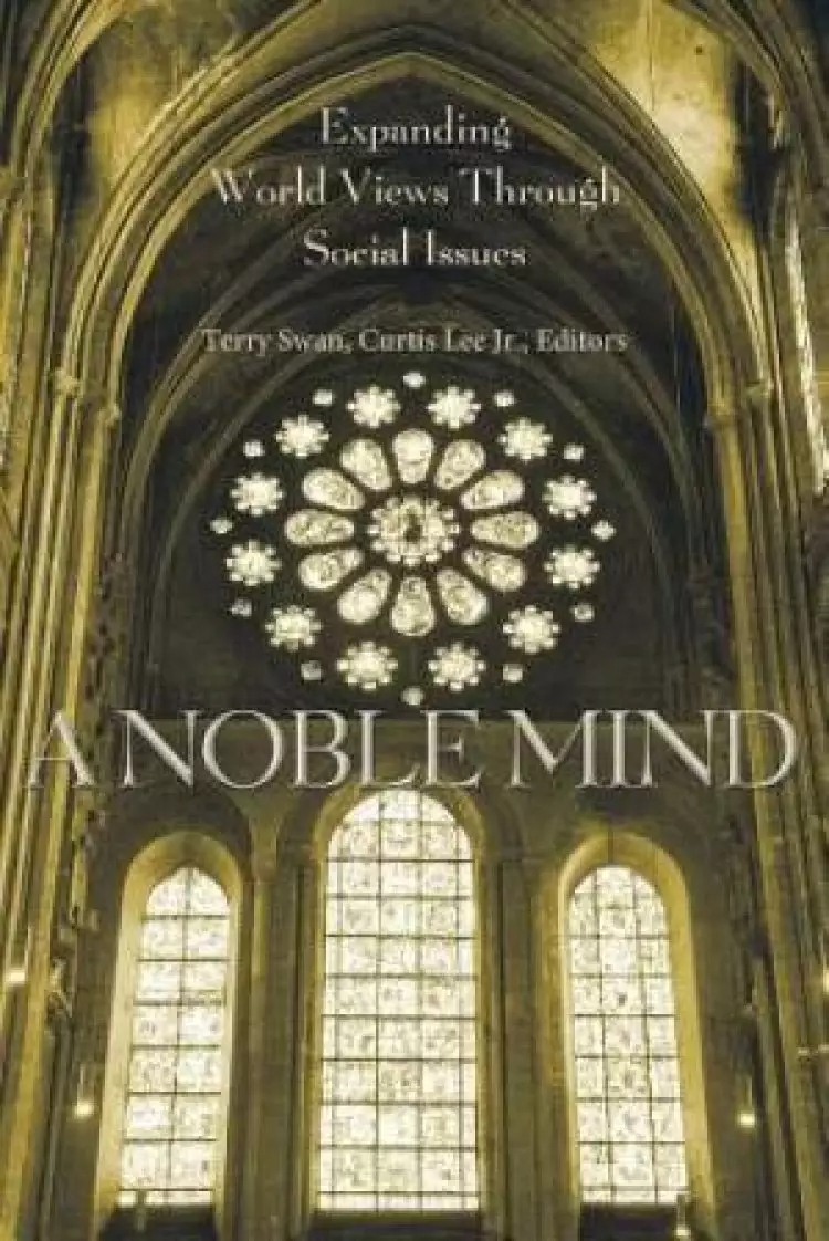 A Noble Mind: Expanding World Views Through Social Issues