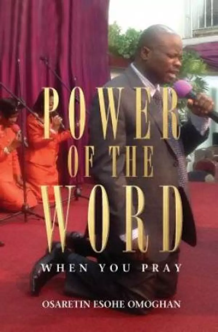 Power of the Word: When You Pray