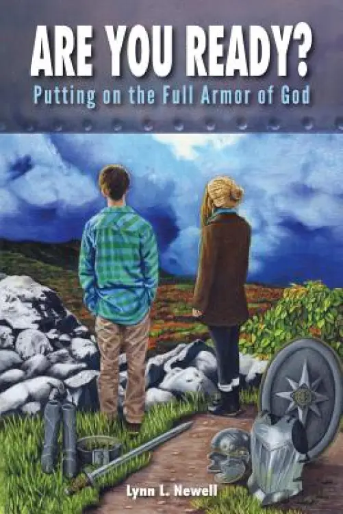 Are You Ready?: Putting on the Full Armor of God