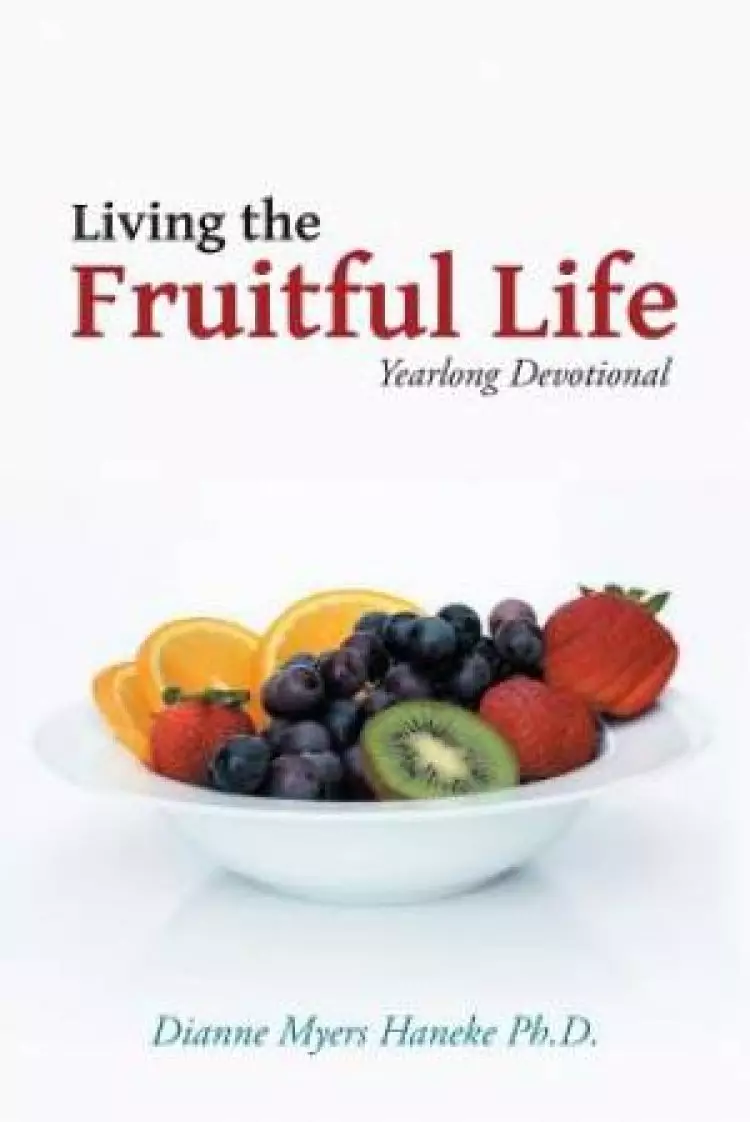 Living the Fruitful Life