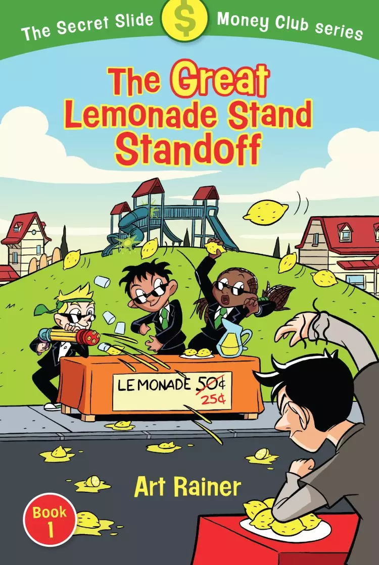 Great Lemonade Stand Standoff (The Secret Slide Money Club, Book 1)
