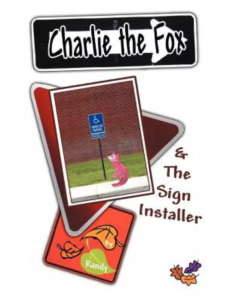 Charlie the Fox and the Sign Installer