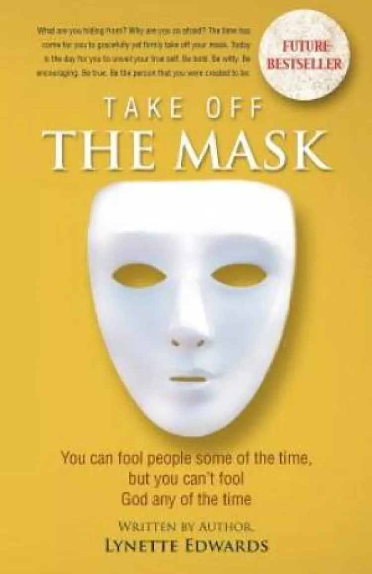 Take Off the Mask