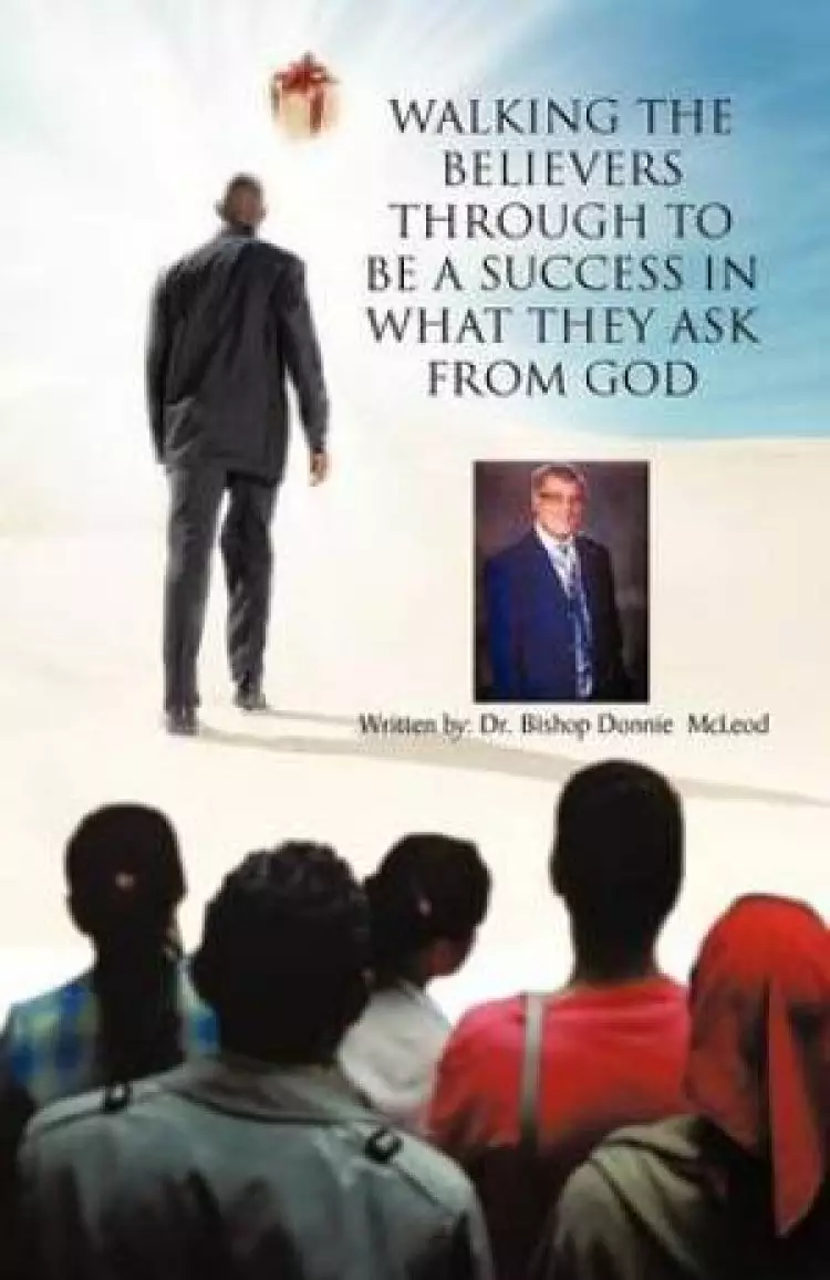 Walking the Believers Through to Be a Success in What They Ask from God