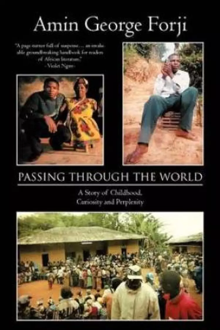 Passing Through the World: A Story of Childhood, Curiosity and Perplexity