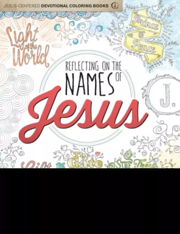 Reflecting On The Names Of Jesus Coloring Book