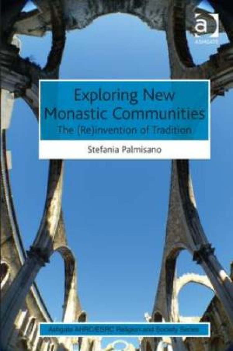 Exploring New Monastic Communities