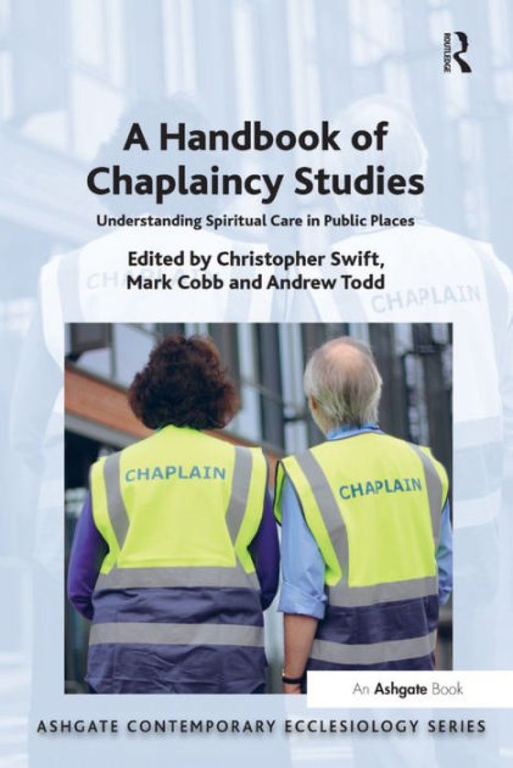 Handbook of Chaplaincy Studies, A