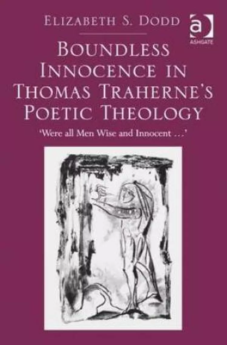 Innocence in Thomas Traherne's Poetic Theology
