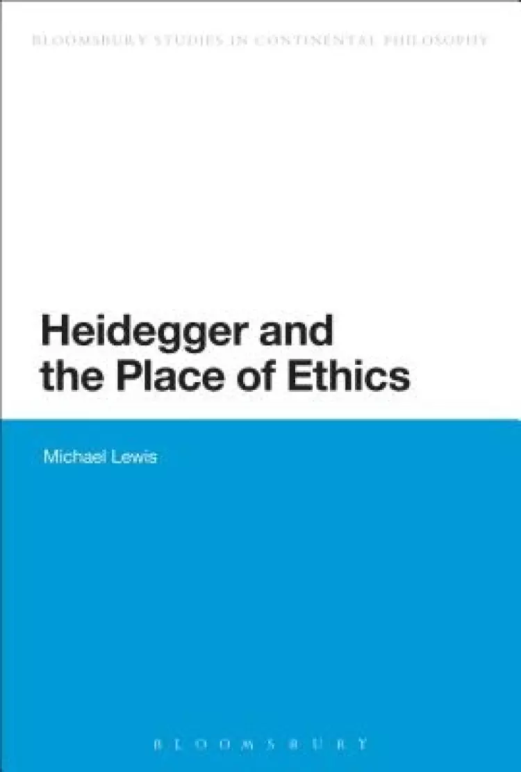 Heidegger and the Place of Ethics