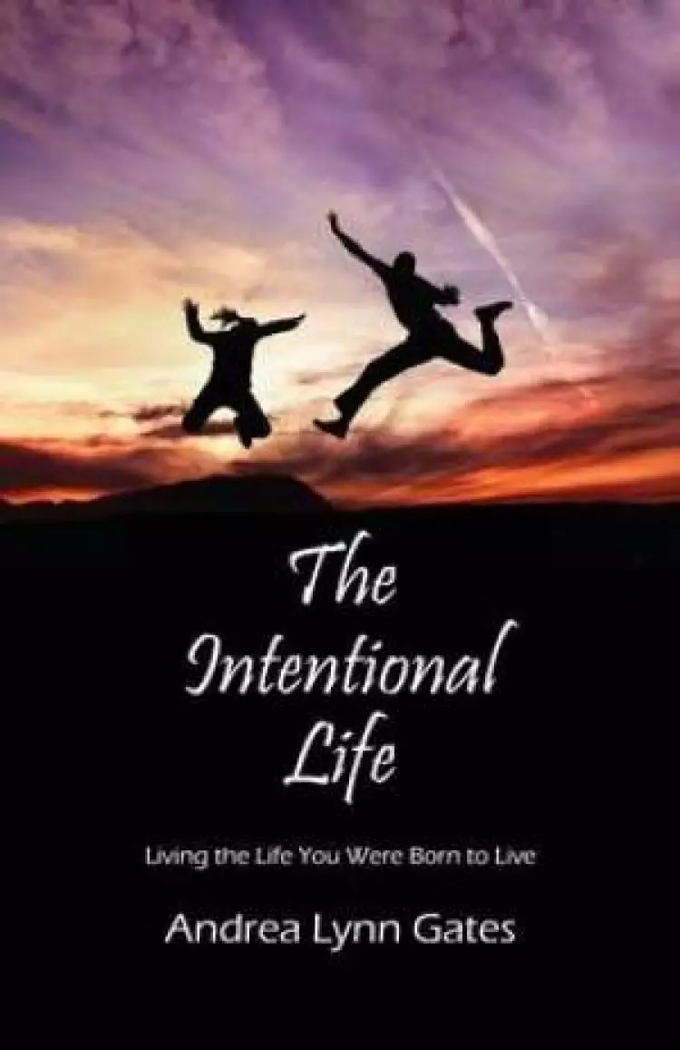 The Intentional Life