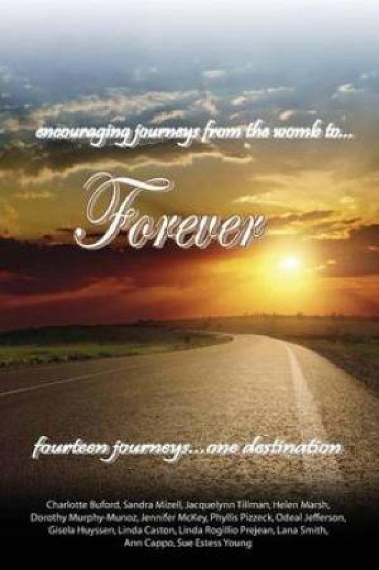 Encouraging Journeys from the Womb To...Forever