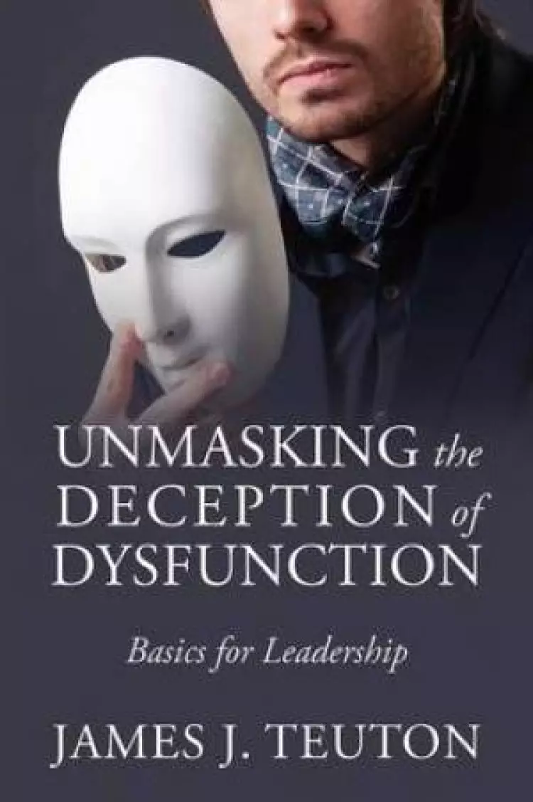 Unmasking the Deception of Dysfunction