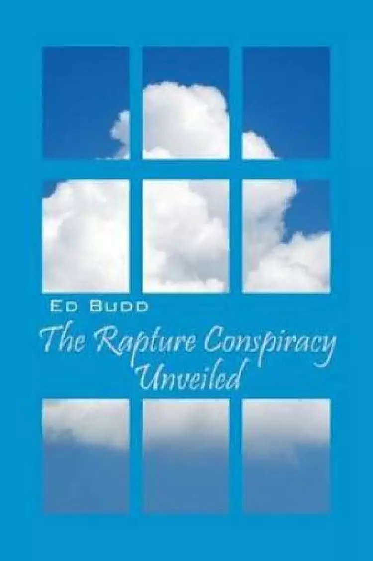 The Rapture Conspiracy Unveiled