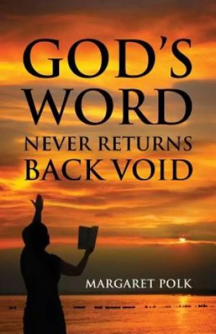 God's Word Never Returns Back Void