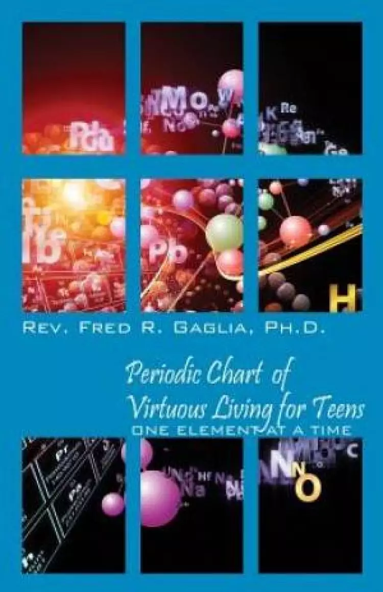 Periodic Chart of Virtuous Living for Teens