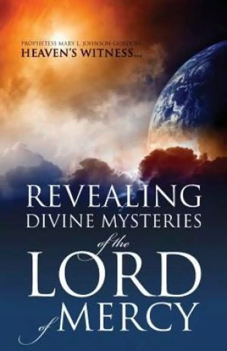 Revealing Divine Mysteries of the Lord of Mercy