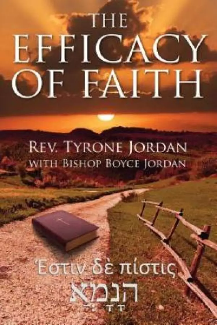 The Efficacy of Faith