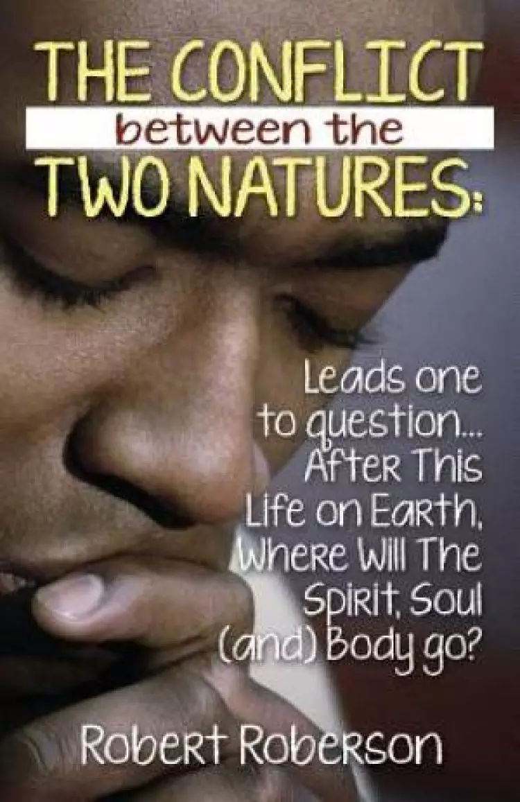 The Conflict Between the Two Natures