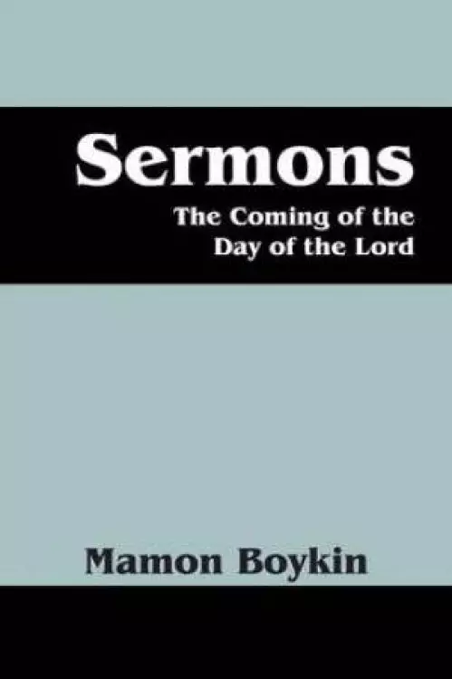 Sermons: The Coming of the Day of the Lord