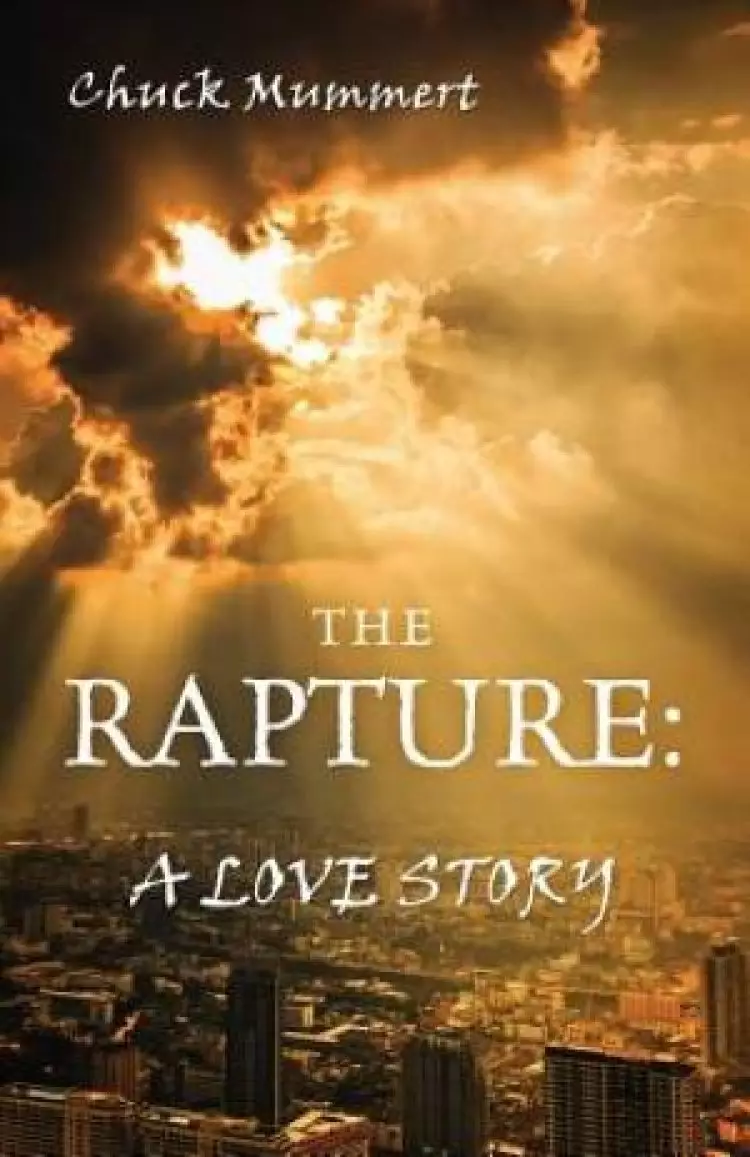 The Rapture: A Love Story