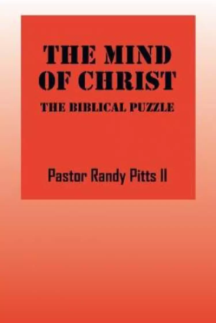 The Mind of Christ: The Biblical Puzzle