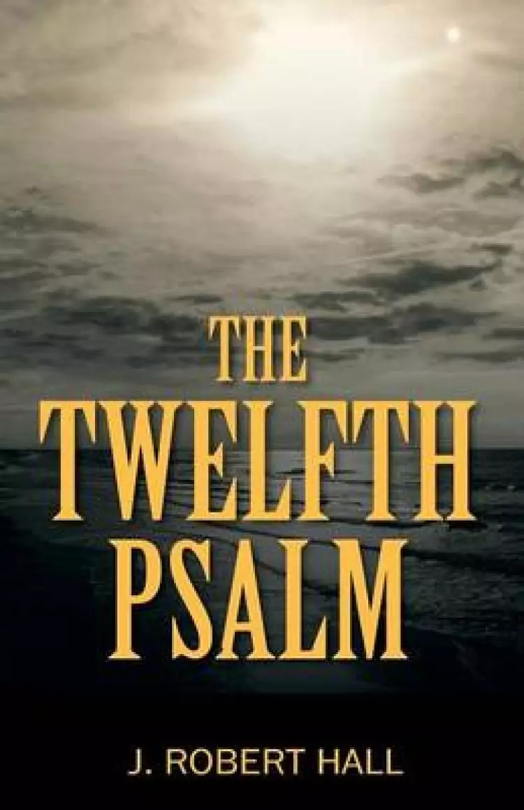 The Twelfth Psalm