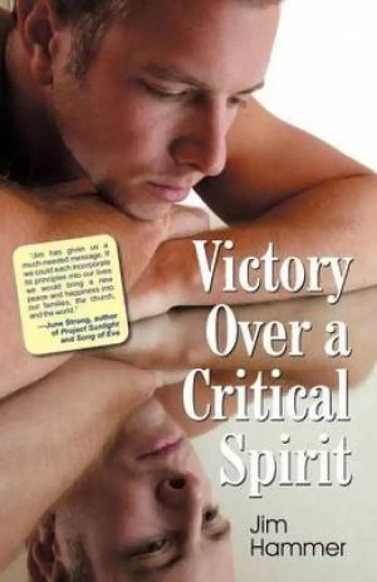 Victory Over a Critical Spirit